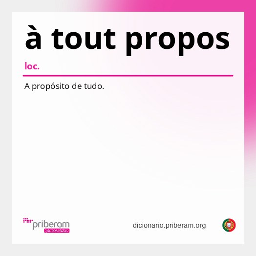 Significado de à tout propos